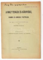 Pethő Gyula: A Holt tenger és környéke. Sodoma és Gomorra pusztulása. Szerző saját kezű ajánlásával Treisz Péter geológusnak. Bp., 1900. Pesti Lloyd. 26p.