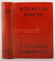 Körmendi Ferenc: A boldog emberöltő. Könyvnapi dedikációval. Bp., 1934. Athenaeum.
