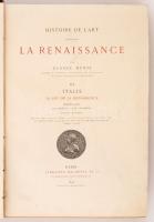Eugene Münz: Histoire de L1Art tendant La Rennaissance.  Paris, 1895. Korabeli, kissé sérült, nagyon...