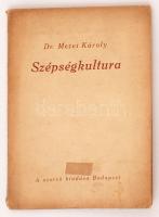 Dr. Mezei Károly: Szépségkultúra. Bp., cca 1940. Szerzői. 48 p.