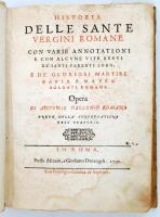Gallonio, Antonio: Historia delle sante vergini romane con varie annotationi e con alcune vite brevi...