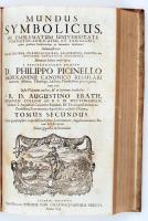 Picinellus, Philippus: Mundus symbolicus, in emblematum universitate formatus, explicatus et tam sac...