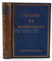 Szimonidesz Lajos: Primitív és kultúrvallások. Iszlám és buddhizmus. Bp., é.n., Dante. Szövegképekkel és műmellékletekkel, kiadói, aranyozott, illusztrált, egészvászon kötésben (szép állapotban)