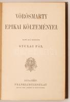 Vörösmarty összes munkái: Epikai költemények. Rendezte és jegyzetekkel kisérte: Gyulai Pál. Budapest...