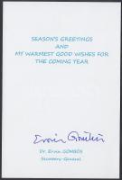 Gömbös Ervin (1941- ) ENSz-szakértő, főiskolai tanár, a Magyar ENSZ Társaság főtitkárának aláírása ú...