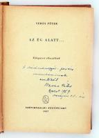 Veres Péter: Az ég alatt... Válogatott elbeszélések. Bp., 1957, Szépirodalmi Könyvkiadó. Első kiadás...