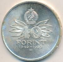 1956. 10Ft Ag "10 éves a Forint" T:2