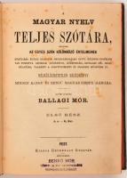 Ballagi Mór: A magyar nyelv teljes szótára. Első rész. A-K. Pest, 1873. Heckenast. Szecessziós egész...