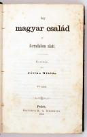 báró Jósika Miklós: Egy magyar család a forradalom alatt. Korrajz. 5-8 kötet. (kettőbe kötve) Első k...