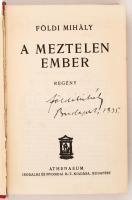 Földi Mihály: A meztelen ember. Bp., é.n., Athenaeum. Szerző által dedikált példány! Kiadói egészvás...