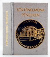 Gedai István: Történelmünk pénzeken. Bp., 1975, Egyetemi Nyomda. Kiadói aranyozott kartonált kötés, jó állapotban.
