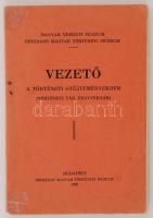 1938 Vezető a történeti gyűjteményekben (Történeti Tár, Fegyvertár). Bp., 1938, Országos Magyar Történeti Múzeum. Számos érdekes képpel. Laza, enyhén kopott papírkötésben, egyébként jó állapotban.