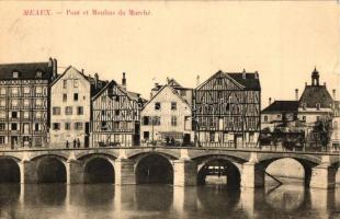 Meaux, Pont, Moulins du Marché / bridge, market place, mill