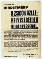1944  Hirdetmény a zsidók üzlethelyiségeinek kiigényléséről. Plakát 30x40 cm
