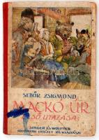 Sebők Zsigmond: Maczkó úr első utazása. Képekkel. Bp., 1915, Singer és Wolfner. Foltos, illusztrált kiadói karton kötésben.