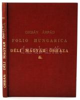 Orbán Árpád: Folio Hungarica Déli magyar őshaza. II. könyv. Szatmári, 1976, Garfield, N.J., USA. Kiadói egészvászon kötésben.