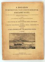 A Balatonmellék paleontológiája. Kiad.: A Magyar Földrajzi Társaság Balaton-bizottsága. 4. köt. Bp., 1911, Kilián Frigyes (A Balaton tudományos tanulmányozásának eredményei. 1. köt.: A Balatonnak és környékének fizikai földrajza. 1. rész: A Balaton környékének földrajzi leírása, orográfiája és geológiája. Függelék). 11 tanulmánnyal, számos szövegközi ábrával, képmelléklettel. Kicsit laza papírkötésben, az első 16 oldal kijár, egyébként jó állapotban.