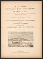 Réthly Antal: Földrengések a Balaton környékén. Bp., 1912, Kilián Frigyes (A Balaton tudományos tanulmányozásának eredményei. 1. köt.: A Balatonnak és környékének fizikai földrajza. 1. rész: Geofizikai függelék 3. szakasz). 10 térképvázlattal. Kicsit kopott papírkötésben, egyébként jó állapotban.