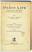 Dános Árpád dr.: Iparos káté. A magyar ipar története és a legújabb szabályozása. Bp., é.n., Athenae...