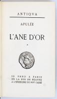Apulée [Apuleius]: L'ane d'or. 1-2. köt. Paris, 1929, L'enseigne du Pot Cassé (Antiqu...