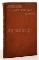 Ferenczy József, dr.: Pulszky ferenc életrajza. 
Budapest-Pozsony, (cca 1885) Stampfel Károly. 1t.+...