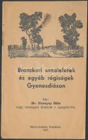 dr. Dornyay Béla: Bronkori urnaleletek és egyéb régiségek Gyenesdiáson. Keszthely, 1937. Mérei nyomda. 23p. Ritka!