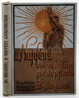 Bucsányi [Gyula], Dr.: A napfény gyógyhatása és a napfürdő. Harmadik bővített kiadás. Budapest, [1913.] Légrády. 192 p. Festett, aranyozott kiadói egészvászon kötésben. Megkímélt, jó példány.