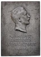 Német Birodalom 1915. "II. Vilmos - Világháborús emlék 1914-1915" egyoldalas fém, első világháborús propaganda plakett (77,5x57mm) T:2- German Empire 1914. "Wilhelm II - Andenken an den Weltkrieg 1914-1915" one-sided metal WWI propaganda plaque (77,5x57mm) C:VF