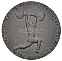 Iván István (1905-1968) 1962. "Súlyemelő Világ- és Európa Bajnokság Budapest 1962. IX. 16-22." fém emlékérem (60mm) T:2