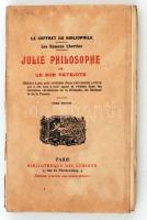 Julie philosophe ou Le bon Patriote. Tome second. Paris, 1910. Bibliotheque des Curieux, Sorszámozott kiadás / Numbered. In damaged paper binding / Sérült papírkötésben, tékával