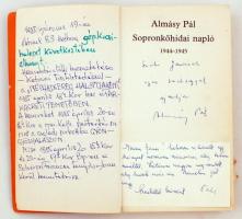 Almásy Pál: Sopronkőhidai napló 1944-1945. Bp., 1984. Magvető A későbbi altábornagy dedikált könyve,...