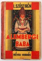 L. Szász Irén: A lembergi baba. Lukács Gyula rajzaival. Bp., é.n., Révai. Kissé viseltes állapotban, illusztrált kiadói félvászon kötésben.