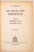 A.L. Morton: Az angol nép története I-II. Fordította Szemerényi Oszvald és Szentmihályi János. Bp., ...