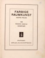 Farbige Raumkunst. Vierte Volge. 100 Entwürfe moderner Künstler. Stuttgart, Verlag Julius Hoffmann. ...