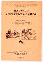 Irmédi dr.-Molnár László: Jelkulcs a térképolvasáshoz. Bp., 1941, Hornyánszky. Kiadói papír kötésben. Szép állapotú.