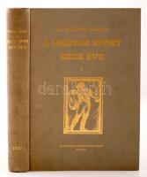 Siklóssy László: A magyar sport ezer éve. I-III. Budapest, 1927-1929, Országos testnevelési Tanács. ...