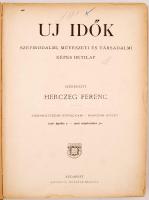 1906 Az Új idők c. folyóirat (április-szeptember)  Szépirodalmi művészeti és társadalmi képes hetila...