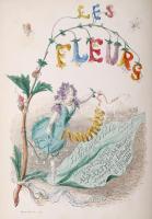 Grandville, J.J.: Les Fleurs animees. I. Paris, 1847. Gonet. 28 színezett acélmetszettel. Aranyozott...