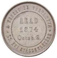 Arad 1874. "Az aradi vértanúk kivégzésének 25. évfordulójára" jelzetlen Ag emlékérem. &quo...