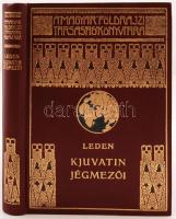 K. Leden: Kjuvatin jégmezői. Magyar Földrajzi Társaság Könyvtára. Bp., é.n., Lampel R. kiadása, Franklin-Társulat.Kiadói díszes, aranyozott, kiadói egészvászon kötésben. Szép állapotban.