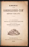 Tomory Szabó Sándor:  Logica, vagyis gondolkozástan rövid vázlata. A h. v. gymnasiumokbani szónoklat...