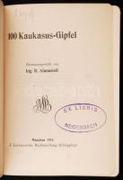 Afanasieff, Ing. R.: 100 Kaukasus-Gipfel. München, 1913, J. Lindauersche Buchhandlung. Műbőr kötésben, jó állapotban. /  In leatherette binding, in good condition.
