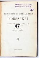 Gömöri Lajos: A magyar ipar és kereskedelem korszakai. Történelmi vázlat. Bp., 1896, Budapesti Hírla...