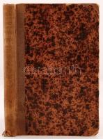 Pulszky Ferenc: Életem és korom. I. kötet. a forradalom előtt. Első kiadás. Bp., 1880, Ráth Mór. Korabeli félvászon kötésben.