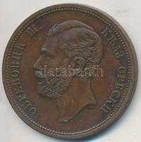 Szerbia 1868. 10P Br "III. Obrenovics Mihály" T:2,2-
Serbia 1868. 10 Para Br "Obreno...