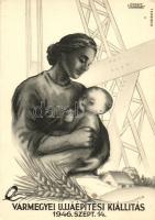 1946 Vármegyei Újjáépítései Kiállítás; Nemzeti segély / Hungarian propaganda s: Tedesco Anna (EK)
