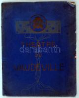 1912 Theatre du Vaudeville, Le Dindon piéce en 3 actes de M. Georges Feydeau, színházi prospektus sok képpel, reklámokkal / prospectus