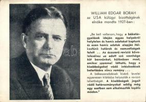William Edgar Borah, idézet az USA külügyi bizottságának elnökétől; kiadja a Magyar Nemzeti Szövetség / Hungarian irredenta propaganda (EK)