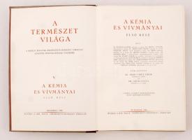 A természet világa: Kémia I.-II. kötet. Bp. 1938-1939. Kir. Magy. Term.Tud. Társ. A Természettudomán...