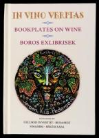 In vino veritas Bookplates on Wine / Boros ex librisek. Kétnyelvű minikönyv. 2014. Numbered, only 200 copies / Sorszámozott! Csak 200 példány!